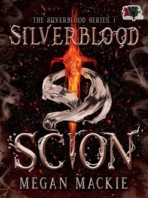 Title details for Silverblood Scion by Megan Mackie - Available